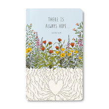 Load image into Gallery viewer, Journal - There Is Always Hope