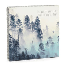 Load image into Gallery viewer, The Quieter You Become - Mini Art Block