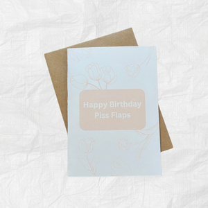 Happy Birthday Piss Flaps Card