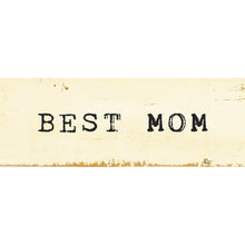 Load image into Gallery viewer, Best Mom - Timber Bit
