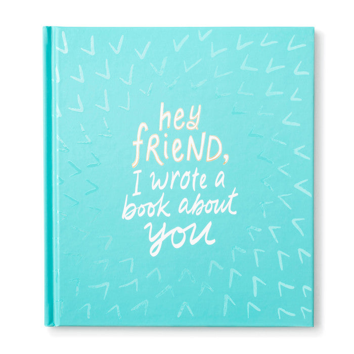 Book - Hey Friend, I Wrote A Book About Us