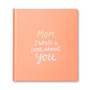 Book - Mom, I Wrote A Book About You