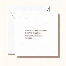 Load image into Gallery viewer, Card - Didn't Have A Headache
