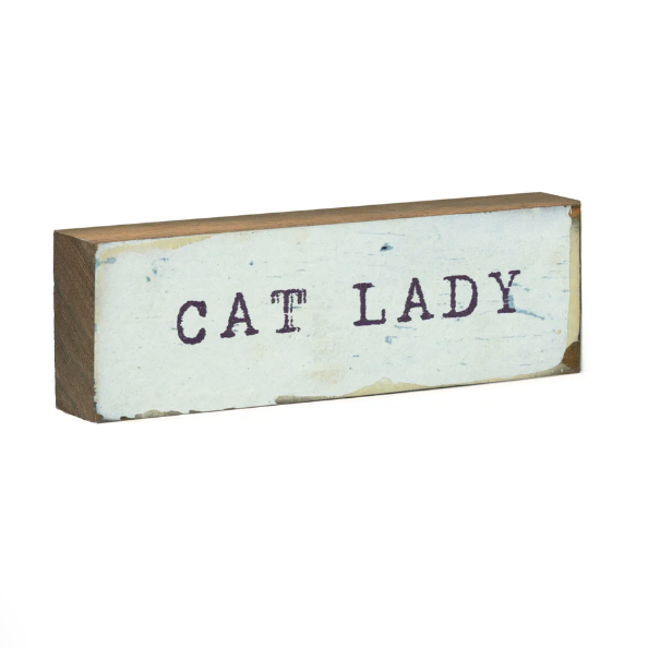 Cat Lady - Timber Bit