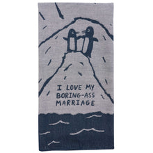 Load image into Gallery viewer, Dish Towel - Boring Ass Marriage
