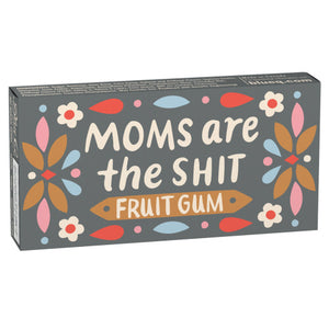 Gum - Moms Are The Shit