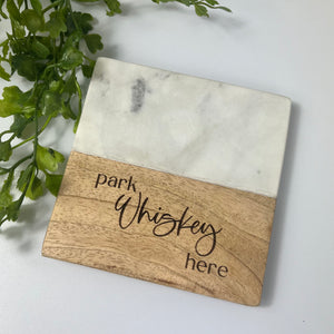 White Marble Coaster - Park Whiskey Here