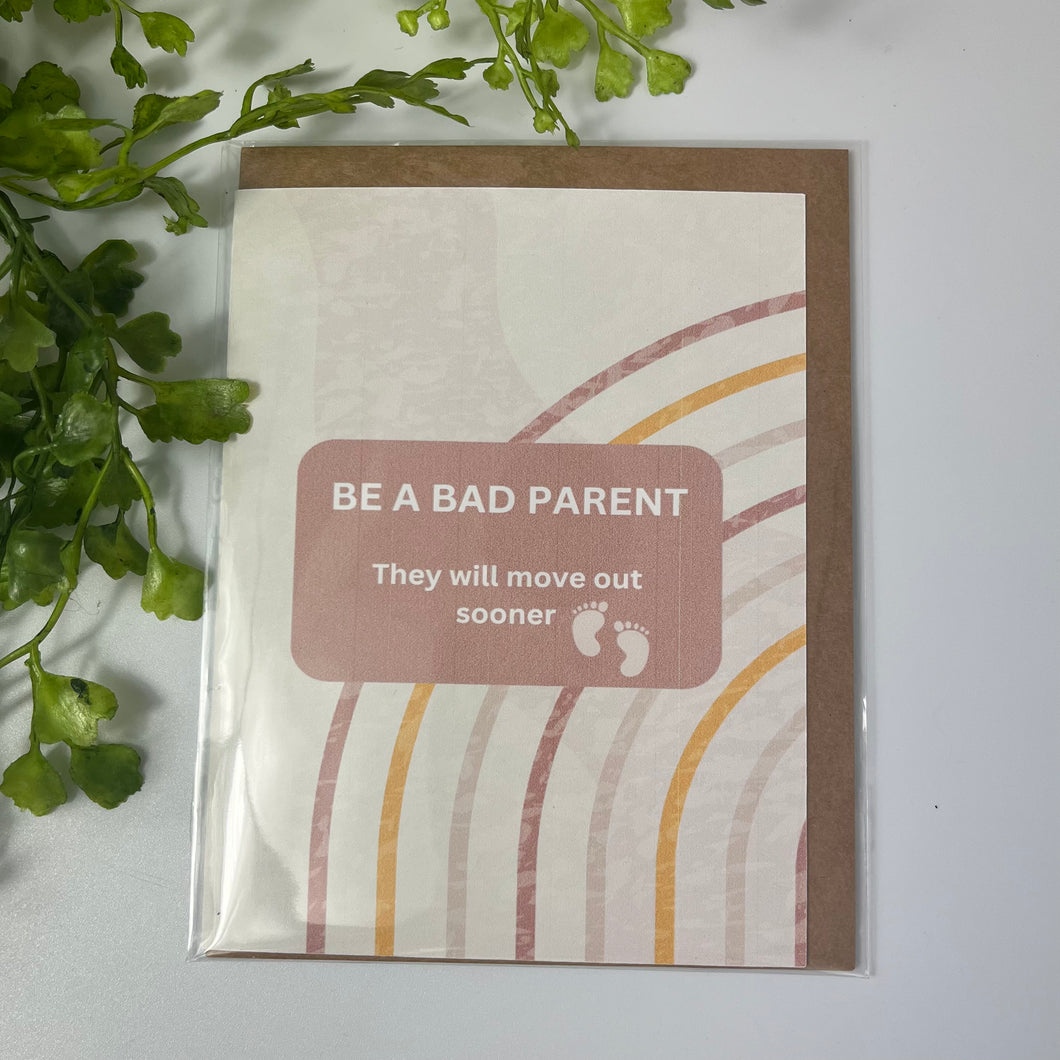 Be A Bad Parent Card