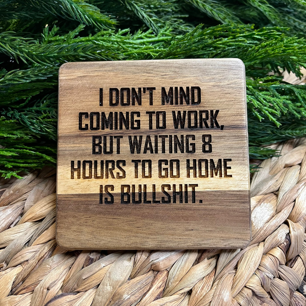 Wood Coaster - Waiting 8 Hours
