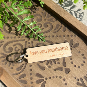 Key Chain - Love You Handsome