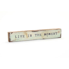 Load image into Gallery viewer, Live In The Moment - Timber Bit
